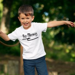 Detské tričko "BE STRONG"