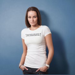 Dámske tričko "DEŇ, KTORÝ..." Dámske tričko "DEŇ, KTORÝ..."