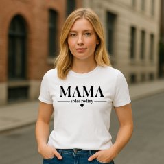 Dámske tričko MAMA "srdce rodiny"