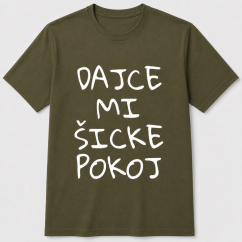 Pánske tričko Dajce mi šicke pokoj