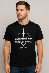 Pánske tričko – Lebo Boh tak miloval svet… Pánske tričko – Lebo Boh tak miloval svet…
