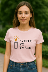 Dámske tričko – Svetlo vo tmách Dámske tričko – Svetlo vo tmách